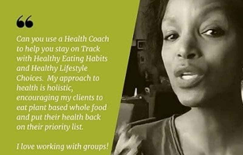 Teri Sewell Huff beside her words: “Can you use a Health Coach to help you stay on Track with Healthy Eating Habits and Healthy Lifestyle Choices. My approach to health is holistic, encouraging my clients to eat plant based whole food and put their health back on their priority list. I love working with groups!”