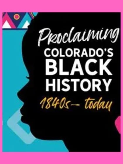 Exhibition logo: Proclaiming Colorado’s Black History, 1840s to today