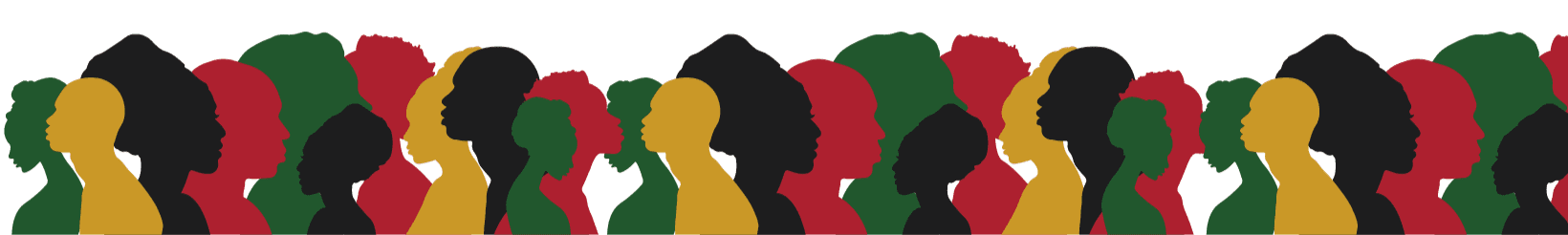 A row of overlapping profile silhouettes of Black women in green, red, gold and black